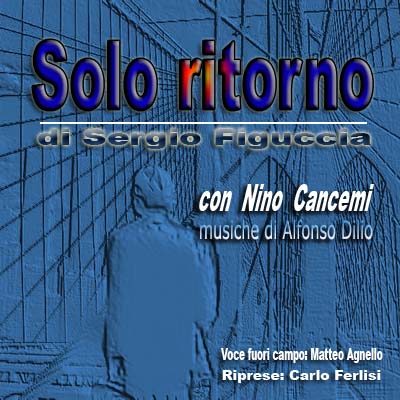 Solo ritorno - I corti sociali - Sergio Figuccia